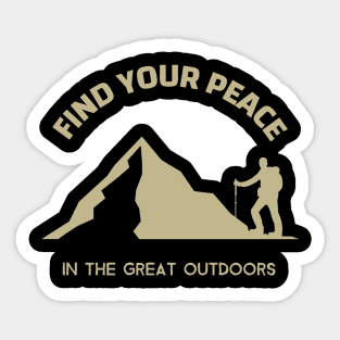 find your peace in the great outdoor Sticker